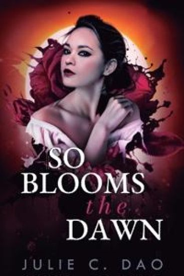 So Blooms the Dawn: A Tale of Romantic Gothic Horror