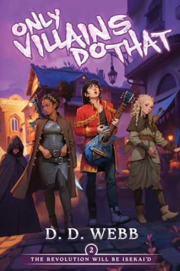 The Revolution Will Be Isekai'd: An Isekai Adventure