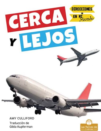 Cerca Y Lejos (Near and Far)