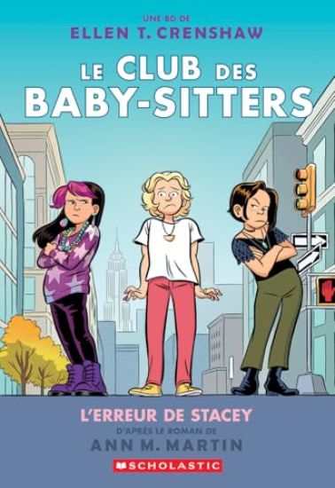 Le Club Des Baby-Sitters: N° 14 - l'Erreur de Stacey