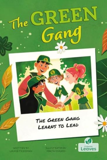 The Green Gang Learns to Lead