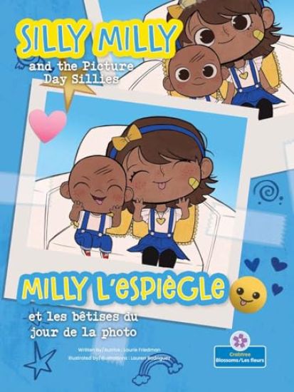 Milly l'Espiègle Et Les Bêtises Du Jour de la Photo (Silly Milly and the Picture Day Sillies) Bilingual Eng/Fre