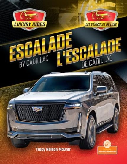 L'Escalade de Cadillac (Escalade by Cadillac) Bilingual Eng/Fre