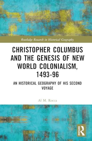 Christopher Columbus and the Genesis of New World Colonialism, 1493-96