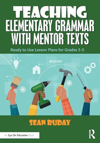Teaching Elementary Grammar with Mentor Texts