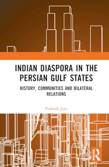 Indian Diaspora in the Persian Gulf States