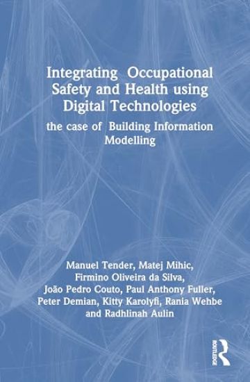 Integrating Occupational Safety and Health using Digital Technologies
