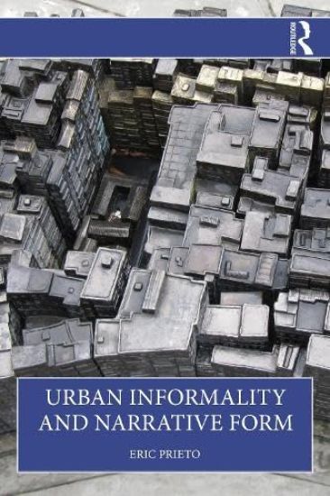 Urban Informality and Narrative Form