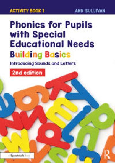 Phonics for Pupils with Special Educational Needs Activity Book 1: Building Basics