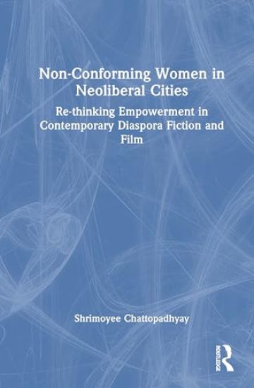 Non-Conforming Women in Neoliberal Cities