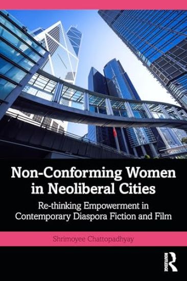 Non-Conforming Women in Neoliberal Cities