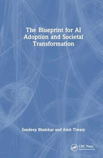 The Blueprint for AI Adoption and Societal Transformation