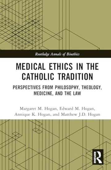 Medical Ethics in the Catholic Tradition