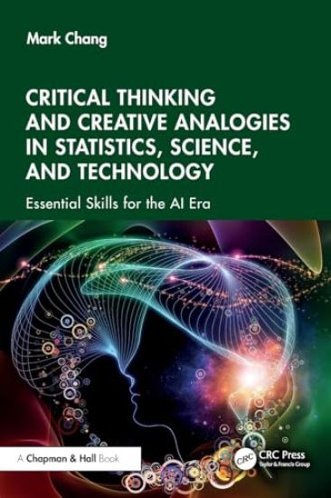 Critical Thinking and Creative Analogies in Statistics, Science, and Technology