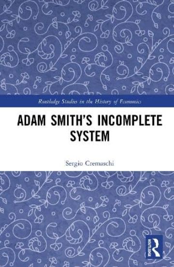 Adam Smith’s Incomplete System