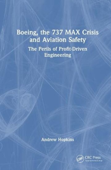 Boeing, the 737 MAX Crisis and Aviation Safety