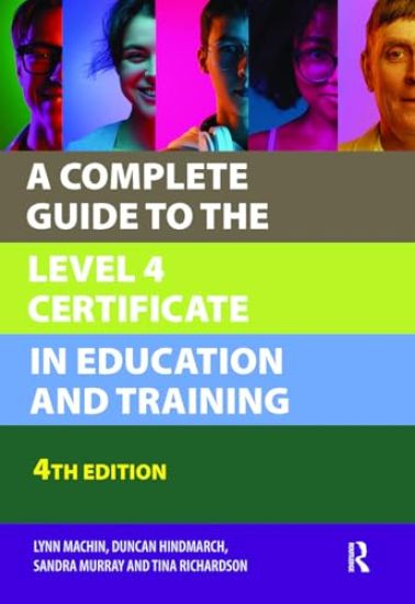 A Complete Guide to the Level 4 Certificate in Education and Training