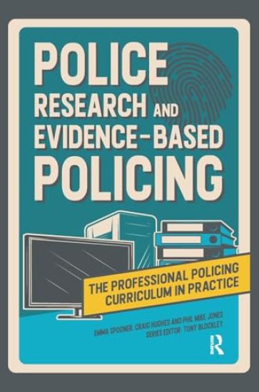 Police Research and Evidence-based Policing