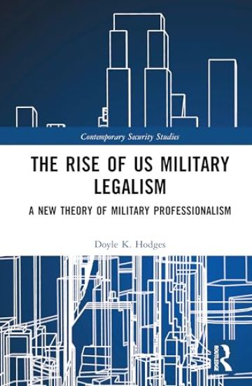 The Rise of US Military Legalism