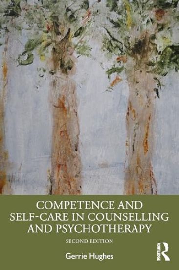 Competence and Self-Care in Counselling and Psychotherapy