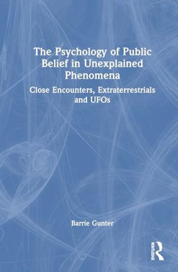 The Psychology of Public Belief in Unexplained Phenomena