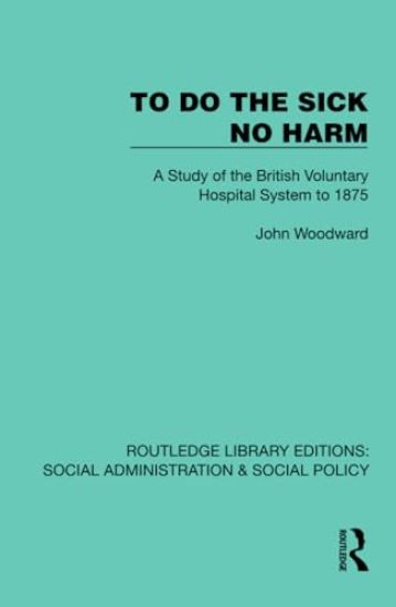 To Do The Sick No Harm