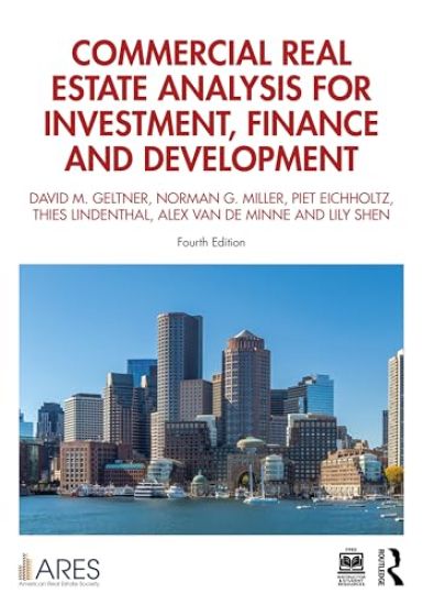 Commercial Real Estate Analysis for Investment, Finance and Development