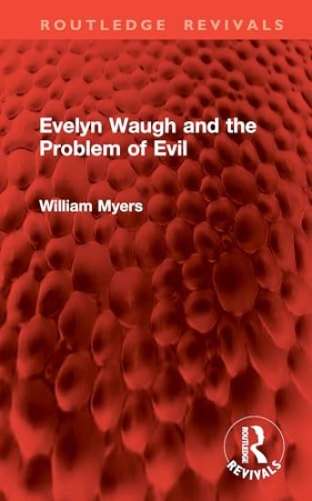 Evelyn Waugh and the Problem of Evil
