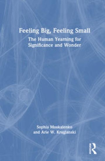Feeling Big, Feeling Small