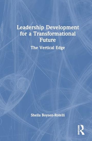 Leadership Development for a Transformational Future