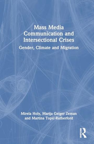 Mass Media Communication and Intersectional Crises
