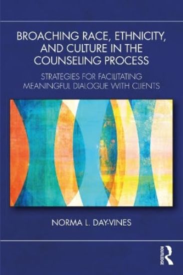 Broaching Race, Ethnicity, and Culture in the Counseling Process