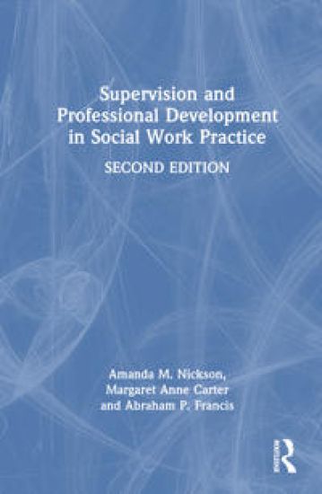 Supervision and Professional Development in Social Work Practice