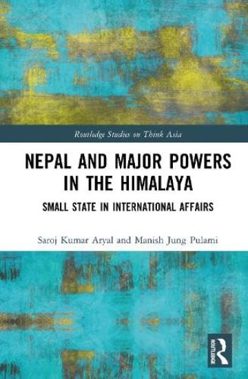 Nepal and Major Powers in the Himalaya