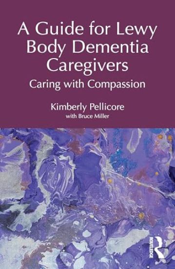A Guide for Lewy Body Dementia Caregivers