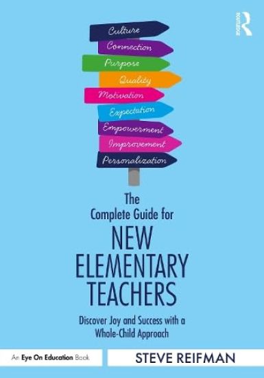The Complete Guide for New Elementary Teachers