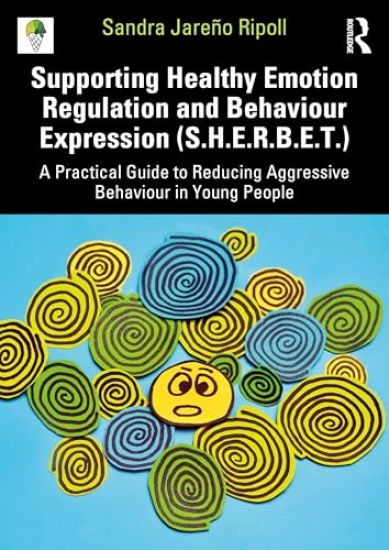 Supporting Healthy Emotion Regulation and Behaviour Expression (S.H.E.R.B.E.T.)