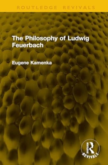 The Philosophy of Ludwig Feuerbach