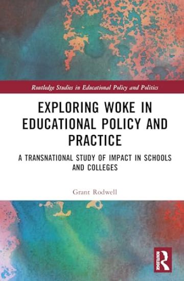 Exploring Woke in Educational Policy and Practice