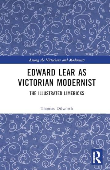 Edward Lear as Victorian Modernist