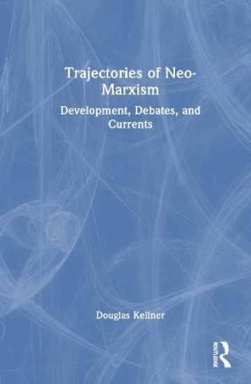 Trajectories of Neo-Marxism