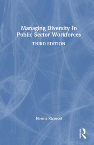 Managing Diversity In Public Sector Workforces