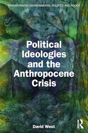 Political Ideologies and the Anthropocene Crisis
