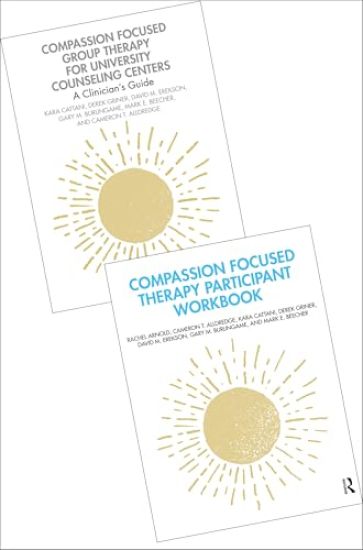 Compassion Focused Group Therapy for University Counseling Centers - Book and Workbook Bundle