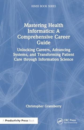 Mastering Health Informatics: A Comprehensive Career Guide
