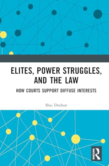 Elites, Power Struggles, and the Law