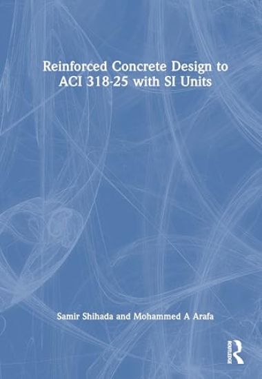 Reinforced Concrete Design to ACI 318-25 with SI Units