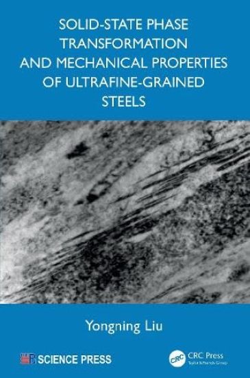 Solid-State Phase Transformation and Mechanical Properties of Ultrafine-Grained Steels