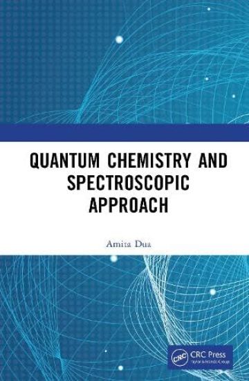 Quantum Chemistry and Spectroscopic Approach