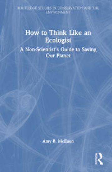 How to Think Like an Ecologist